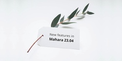Banner image for New features in Mahara 23.04