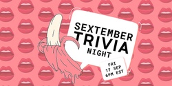 Banner image for SEXtember Trivia Night