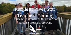 Banner image for Resilient River Star Teacher Training
