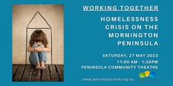 Banner image for WORKING TOGETHER - HOMELESSNESS CRISIS ON THE MORNINGTON PENINSULA