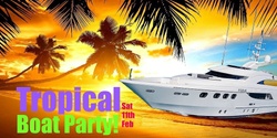 Banner image for Tropical Boat Party: 2023 Edition!