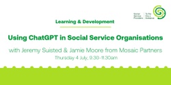 Banner image for Using ChatGPT in Social Service Organisations | online workshop