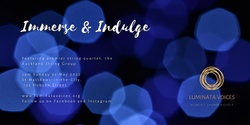 Banner image for Immerse & Indulge