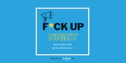 Banner image for Bloom UWA: F*ck-up Night