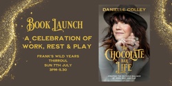 Banner image for BOOK LAUNCH - The Chocolate Bar Life; Creating the delicious balance of work, rest and play