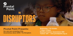 Banner image for The Disruptors - ADHD Documentary 