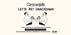 Banner image for Commonfolk's Latte Art Smackdown Competitor Entry