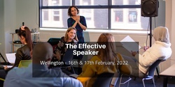 Banner image for  The Effective Speaker - Wellington, 16th & 17th Feb 2022