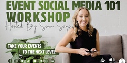 Banner image for Event Social Media 101 Workshop – Hosted by Sam Says