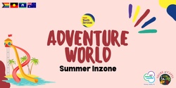 Banner image for Inzone - Adventure World