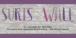 Banner image for Secondary Drama Performance - Suri's Wall