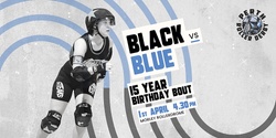 Banner image for Perth Roller Derby | Black vs. Blue 15 Year Birthday Bout