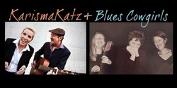 Banner image for KarismaKatz + Blues Cowgirls