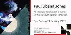 Banner image for Sunday Concert Series: Paul Ubana Jones
