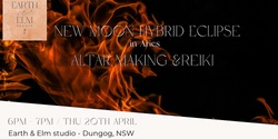 Banner image for New Moon Hybrid Eclipse: Altar Making & Reiki