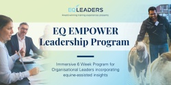 Banner image for EQ EMPOWER Professional Leadership Course (6 sessions over 6 weeks)
