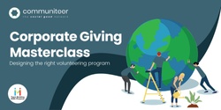 Banner image for Corporate Giving Masterclass: Designing the right volunteering program