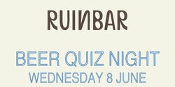 Banner image for Beer Quiz Night at Ruin