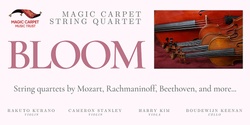 Banner image for Magic Carpet String Quartet: BLOOM | Arrowtown