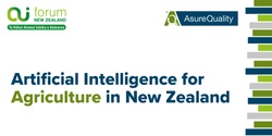 Banner image for AI in Agriculture in New Zealand Report Launch