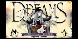 Banner image for Forbes - Dreams Fleetwood Mac and Stevie Nicks Show at Forbes Golf and Sportman's Hotel 