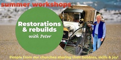 Banner image for Restorations & Rebuilds (APC Summer Workshops)