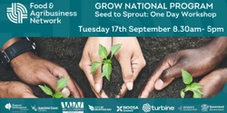 Banner image for GROW NATIONAL PROGRAM: Seed to Sprout (One day workshop)