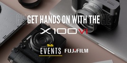 Banner image for Experience New Fujifilm X100VI - Pacific Fair