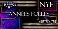 Banner image for Nineteen Ten Presents Années Folles NYE