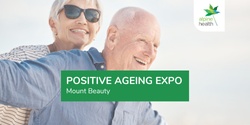 Banner image for Positive Ageing Expo | Alpine Health Mount Beauty