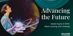 Banner image for Advancing the Future: Gender Equity in STEM