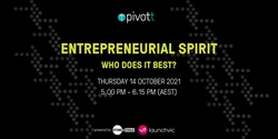 Banner image for Entrepreneurial Spirit - who does it best?
