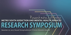 Banner image for Metro South Addiction and Mental Health Services Research Symposium