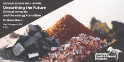 Banner image for Unearthing the Future - Critical Minerals and the Energy Transition