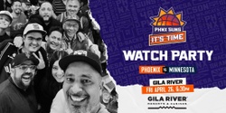 Banner image for PHNX Suns Watch Party and Live Show at Gila River Resort and Casino 
