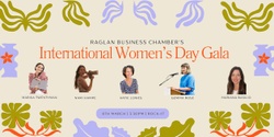 Banner image for Raglan Business Chamber’s International Women’s Day Gala