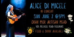 Banner image for Alice Di Micele at Oran Mor - Roseburg