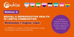 Banner image for LGBTQ Sexual and Reproductive Health Webinar: STIs, blood borne viruses, contraception and cervical screening