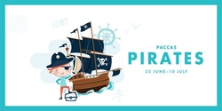 Banner image for Paccas Pirates- School Holidays 