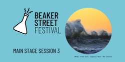 Banner image for Beaker Street Main Stage Session 3