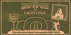 Banner image for DUSTY SUNDAYS - LACEY COLE