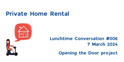 Banner image for Private Home Rental (Lunchtime Conversation #006)