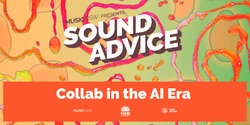 Banner image for Sound Advice: Collab in the AI Era