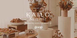 Banner image for KAILO Summit 2025 w/ Curated Experiences by goop 