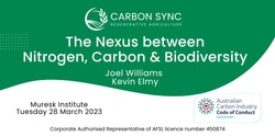 Banner image for Carbon, Nitrogen and Biodiversity Matrix with Joel Williams 