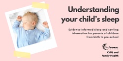 Banner image for Understanding Your Child's Sleep