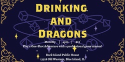 Banner image for Drinking & Dragons at Rock Island Public House