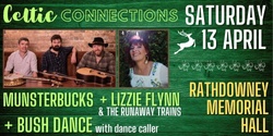 Banner image for Celtic Connections - Concert with Munsterbucks, Lizzie Flynn & The Runaway Trains + Good Tunes Bush Dance