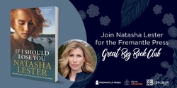 Banner image for Fremantle Press presents the Great Big Book Club: If I Should Lose You