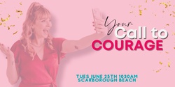 Banner image for Your Call To Courage